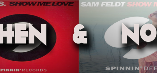 Robin S & Sam Feldt – Show Me Love : Then & Now