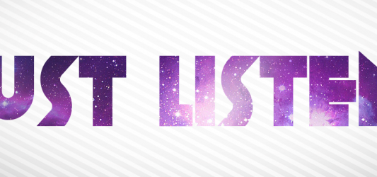 Just Listen