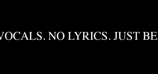 No Vocals. No Lyrics. Just Beats