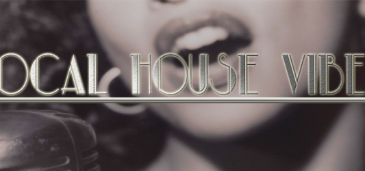 Vocal House Sounds We’re Vibin