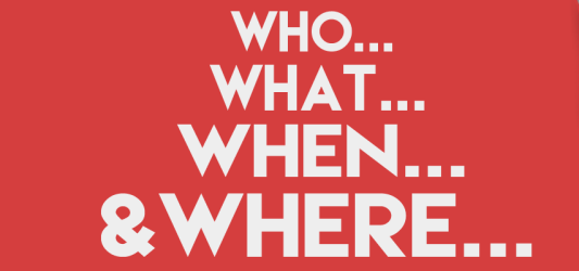 Who, What, When & Where