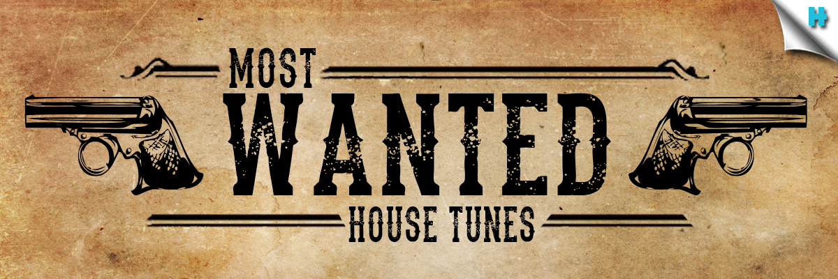 Most Wanted House Tunes
