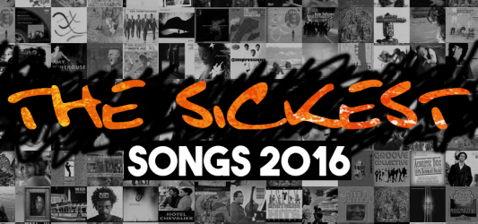 Sickest Sounds 2016