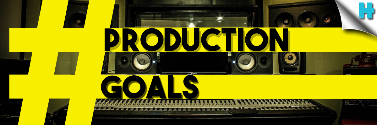 #ProductionGoals