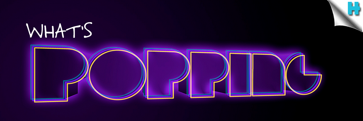 What’s Popping