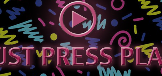Press Play July