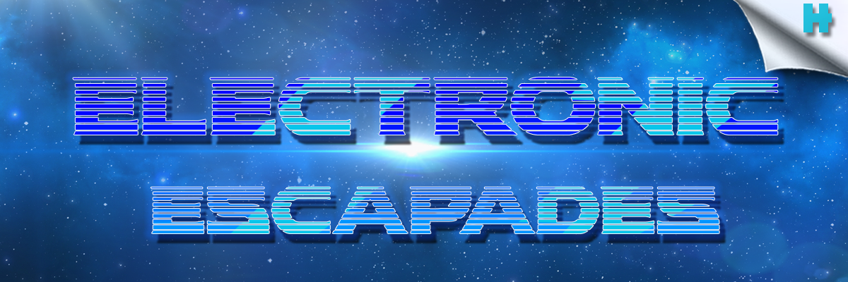 Electronic Escapades
