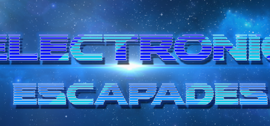 Electronic Escapades
