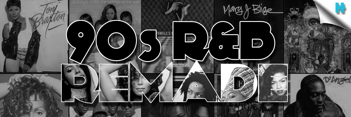 90s R&B REMADE