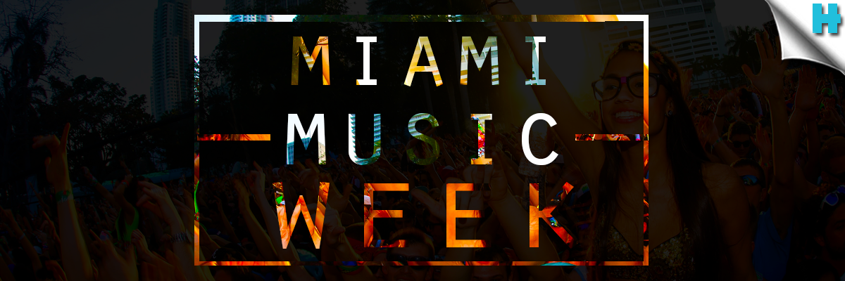 Miami Music Week 2018