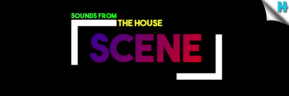 House Sounds From The Scene