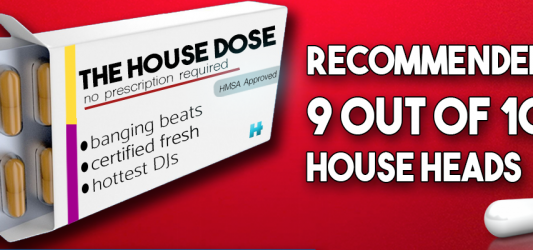 The House Dose