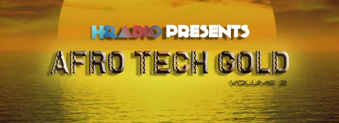 HRADIO EP 30 –  AFRO TECH GOLD VOL 2