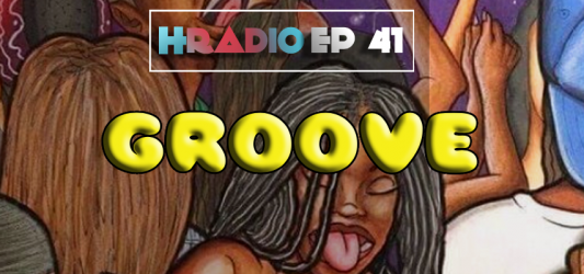 HRADIO EP 41 – Groove By CitroDeep