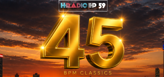 HRADIO EP 59 – 45 BPM Classics By Ladino